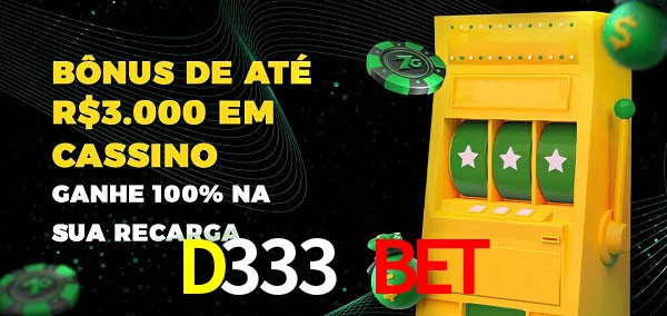 D333 Bet melhor bônus de depósito